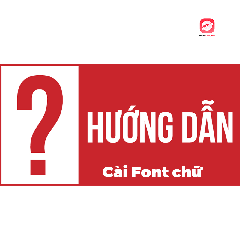 Hướng dẫn cài font đi kèm trong File Powerpoint khi tải về